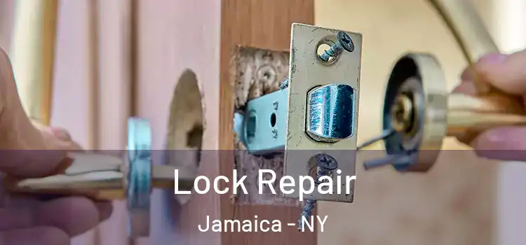  Lock Repair Jamaica - NY