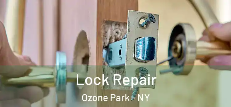  Lock Repair Ozone Park - NY