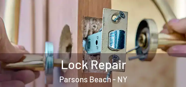 Lock Repair Parsons Beach - NY