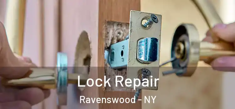  Lock Repair Ravenswood - NY