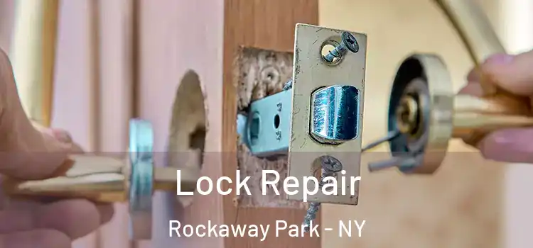 Lock Repair Rockaway Park - NY