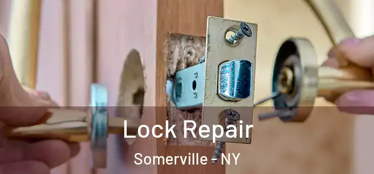  Lock Repair Somerville - NY