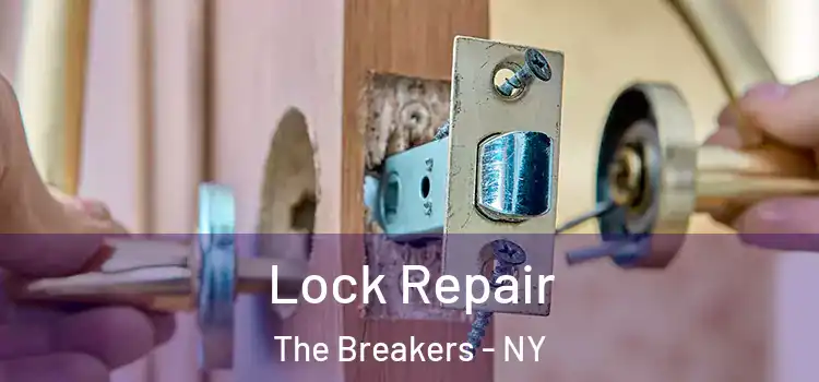  Lock Repair The Breakers - NY