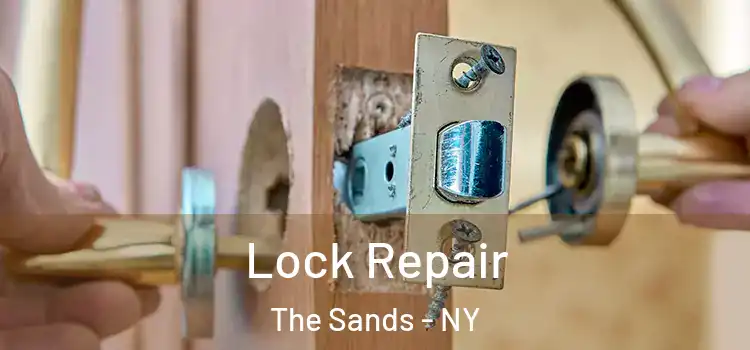 Lock Repair The Sands - NY