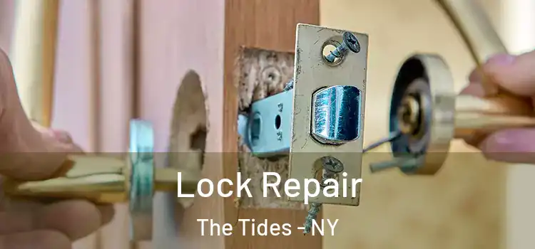 Lock Repair The Tides - NY