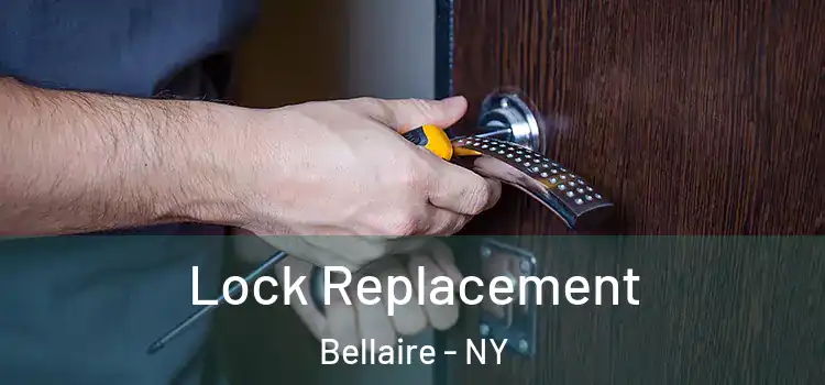Lock Replacement Bellaire - NY