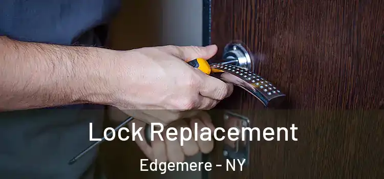 Lock Replacement Edgemere - NY