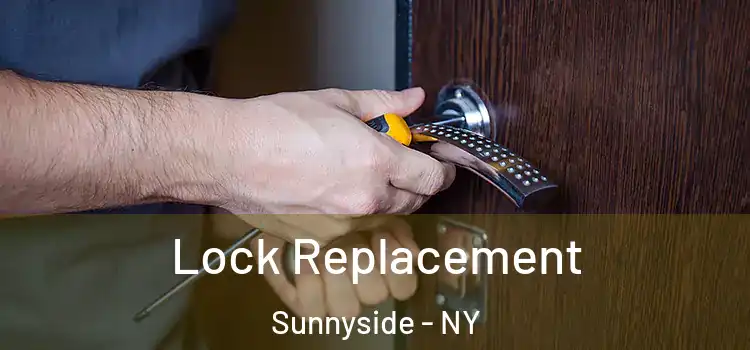 Lock Replacement Sunnyside - NY