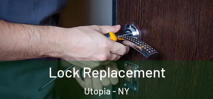 Lock Replacement Utopia - NY