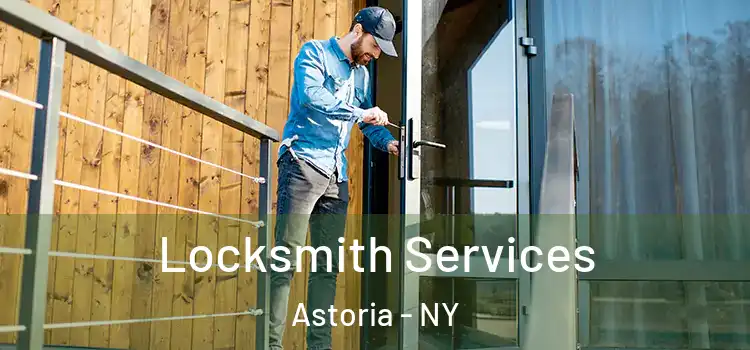  Locksmith Services Astoria - NY