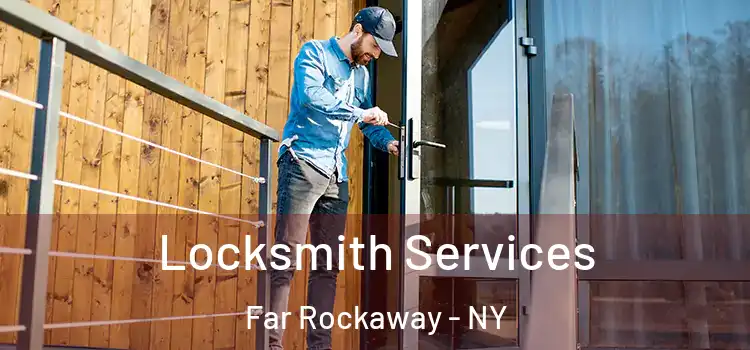 Locksmith Services Far Rockaway - NY