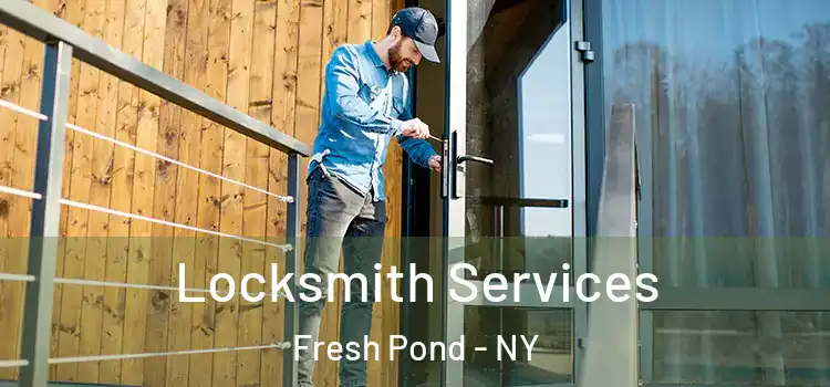  Locksmith Services Fresh Pond - NY