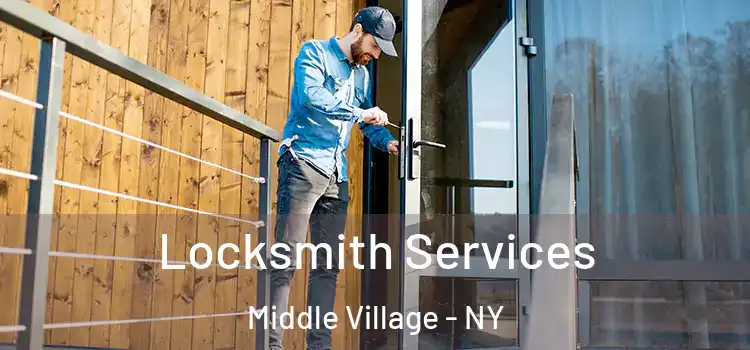  Locksmith Services Middle Village - NY