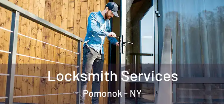 Locksmith Services Pomonok - NY