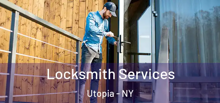  Locksmith Services Utopia - NY