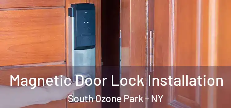  Magnetic Door Lock Installation South Ozone Park - NY