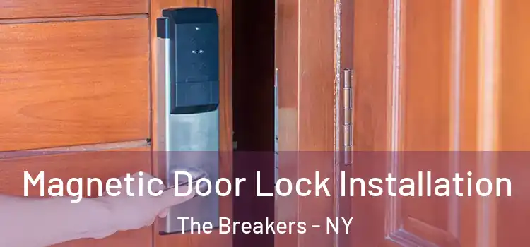  Magnetic Door Lock Installation The Breakers - NY
