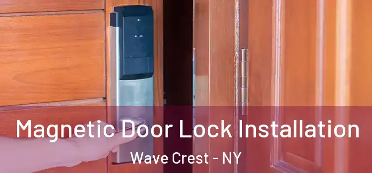  Magnetic Door Lock Installation Wave Crest - NY