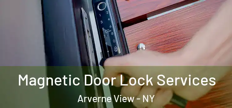  Magnetic Door Lock Services Arverne View - NY