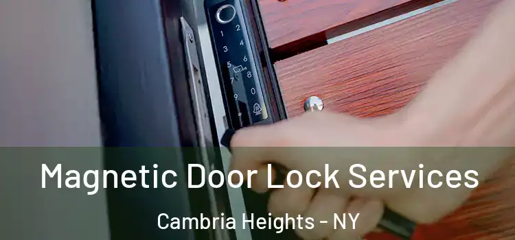 Magnetic Door Lock Services Cambria Heights - NY
