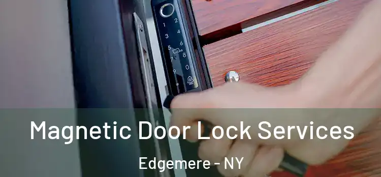 Magnetic Door Lock Services Edgemere - NY