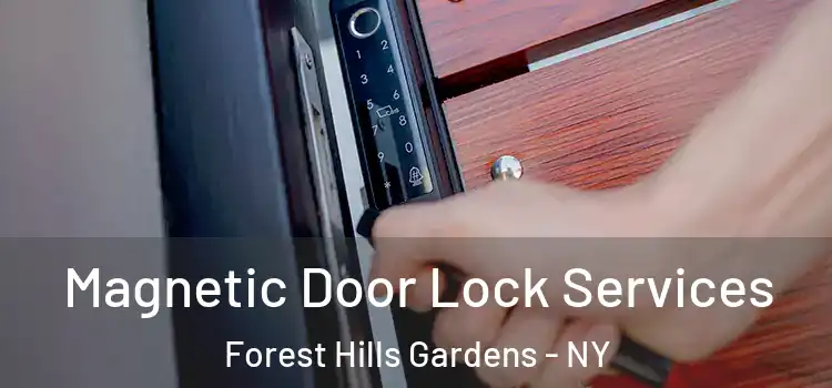  Magnetic Door Lock Services Forest Hills Gardens - NY