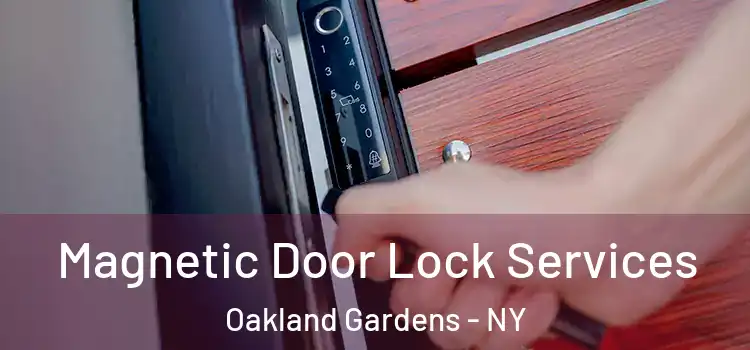  Magnetic Door Lock Services Oakland Gardens - NY
