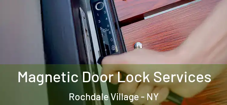 Magnetic Door Lock Services Rochdale Village - NY