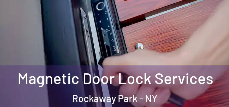 Magnetic Door Lock Services Rockaway Park - NY