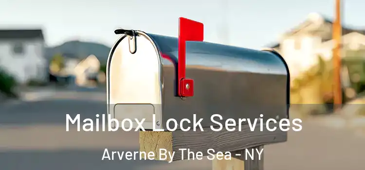 Mailbox Lock Services Arverne By The Sea - NY