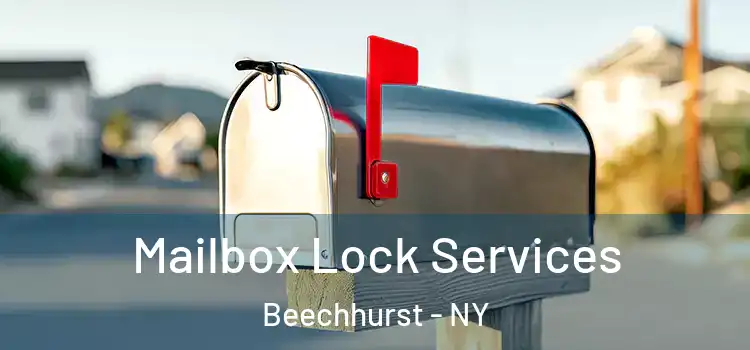 Mailbox Lock Services Beechhurst - NY