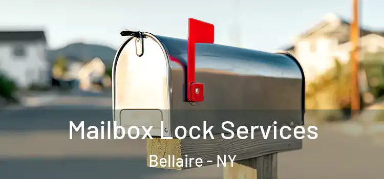  Mailbox Lock Services Bellaire - NY