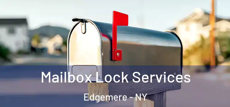  Mailbox Lock Services Edgemere - NY