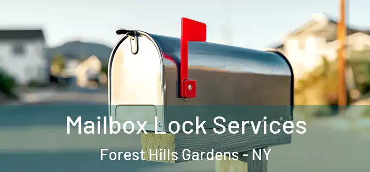  Mailbox Lock Services Forest Hills Gardens - NY