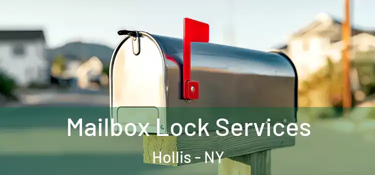  Mailbox Lock Services Hollis - NY