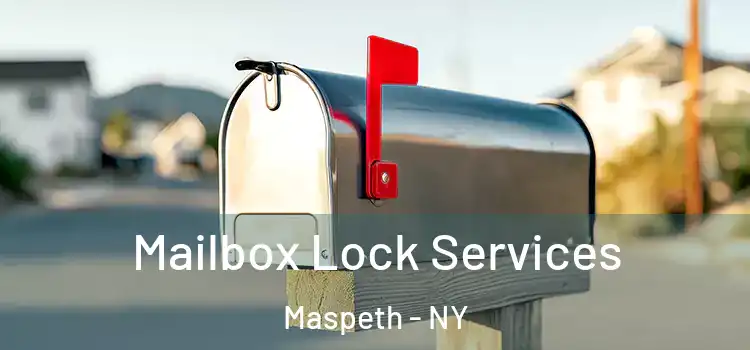  Mailbox Lock Services Maspeth - NY