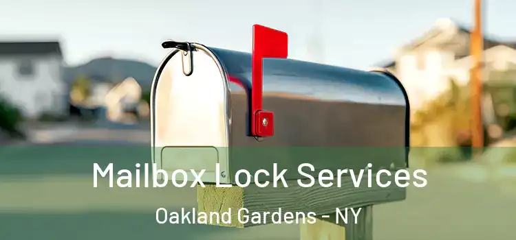  Mailbox Lock Services Oakland Gardens - NY