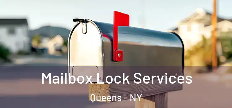  Mailbox Lock Services Queens - NY