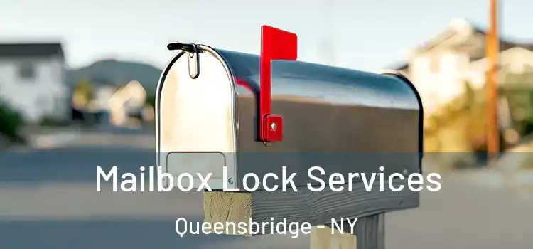  Mailbox Lock Services Queensbridge - NY