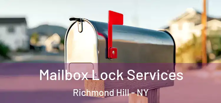 Mailbox Lock Services Richmond Hill - NY