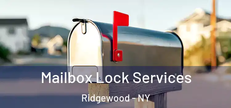  Mailbox Lock Services Ridgewood - NY