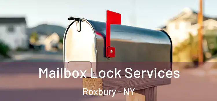  Mailbox Lock Services Roxbury - NY