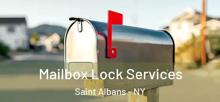  Mailbox Lock Services Saint Albans - NY