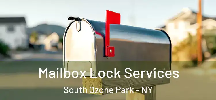 Mailbox Lock Services South Ozone Park - NY