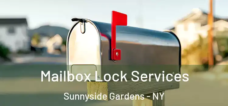  Mailbox Lock Services Sunnyside Gardens - NY