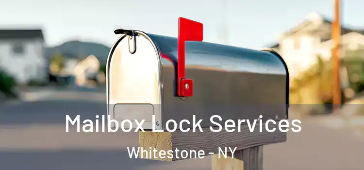  Mailbox Lock Services Whitestone - NY