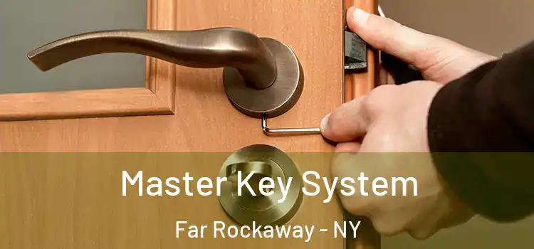  Master Key System Far Rockaway - NY