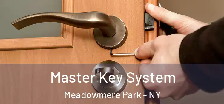 Master Key System Meadowmere Park - NY
