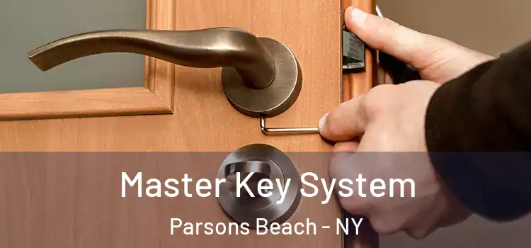 Master Key System Parsons Beach - NY
