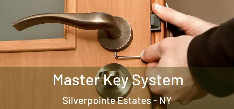  Master Key System Silverpointe Estates - NY